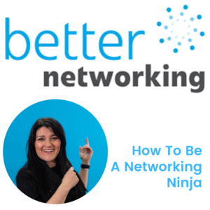 How To Be A Successful Connector Podcast Cover From The How To Be A Networking Ninja Podcast Series