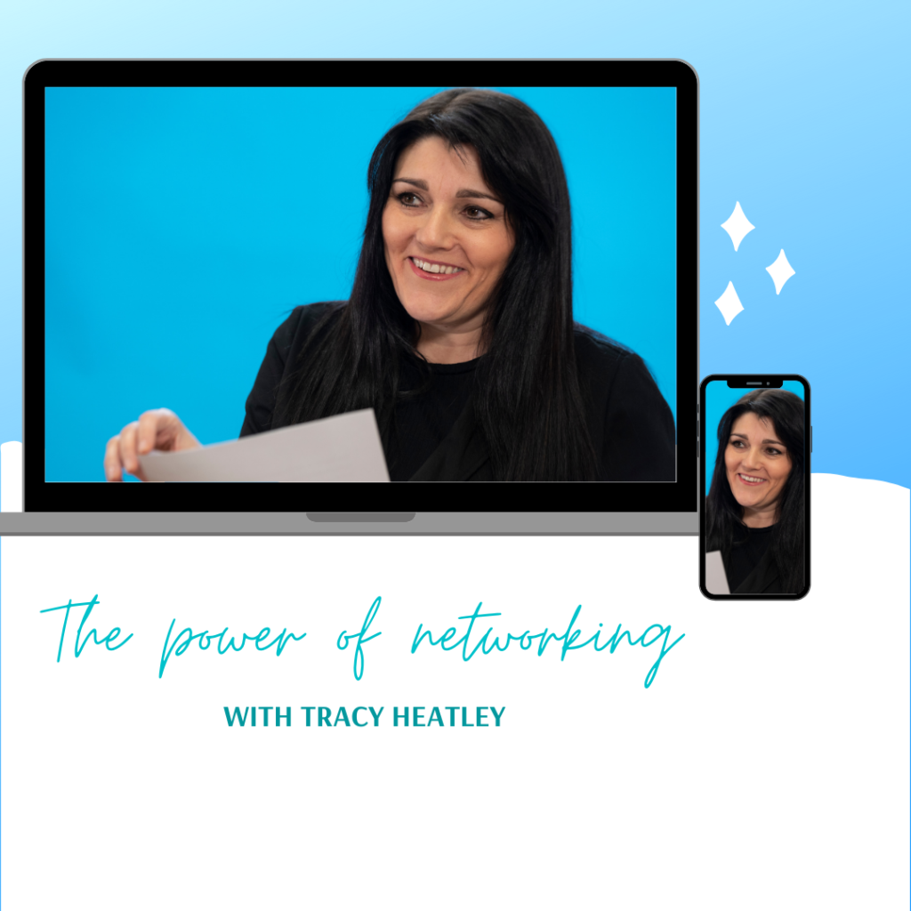 Image of Tracy Heatley on a laptop and mobile phone with a title image that says, The Power Of Networking With Tracy Heatley
