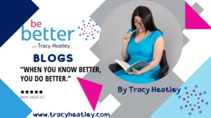 Be Better With Tracy Heatley Blog Cover